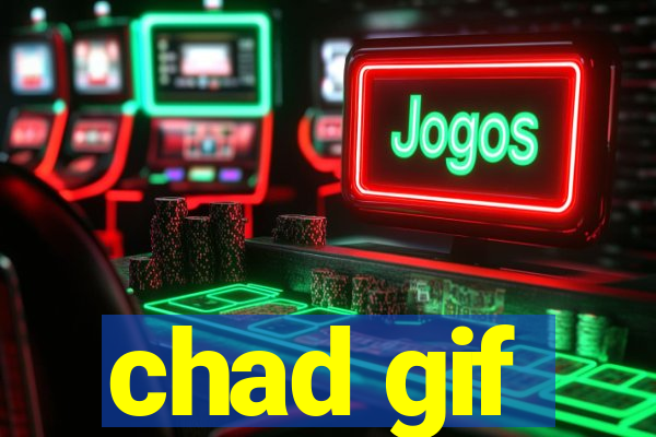 chad gif